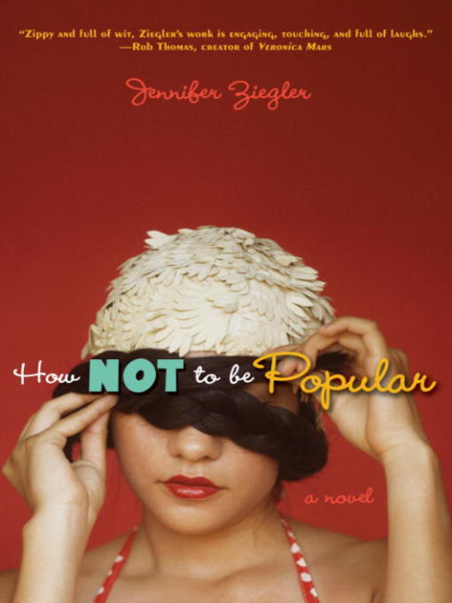 Title details for How Not to Be Popular by Jennifer Ziegler - Available